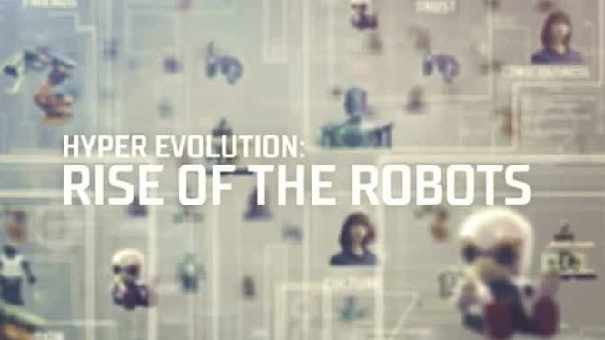 BBC纪录片《超进化：机器人崛起 Hyper Evolution Rise of the Robots 2017》全2集 英语英字 720P高清网盘下载