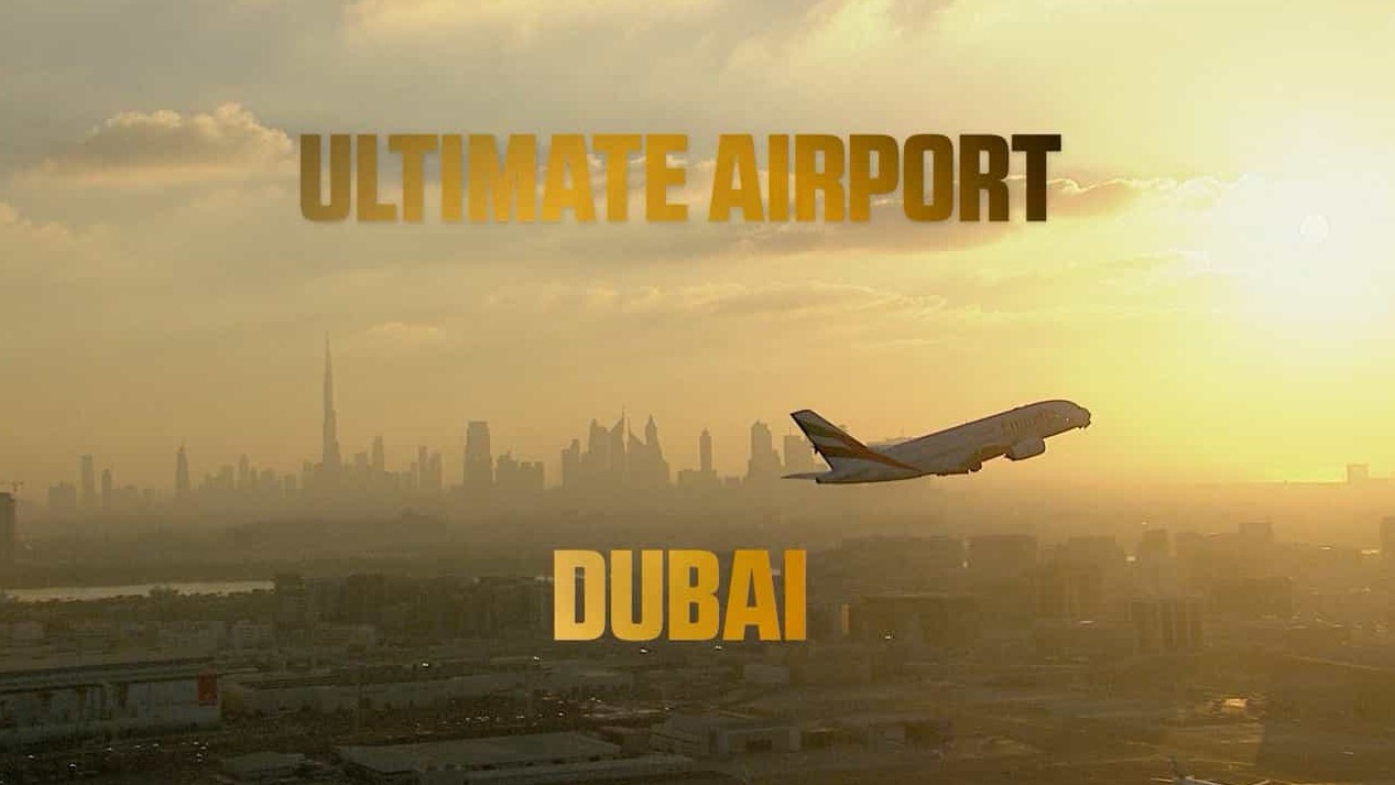 国家地理《迪拜终极机场 Ultimate Airport Dubai 2014》第2季全10集 英语中字 1080P高清网盘下载