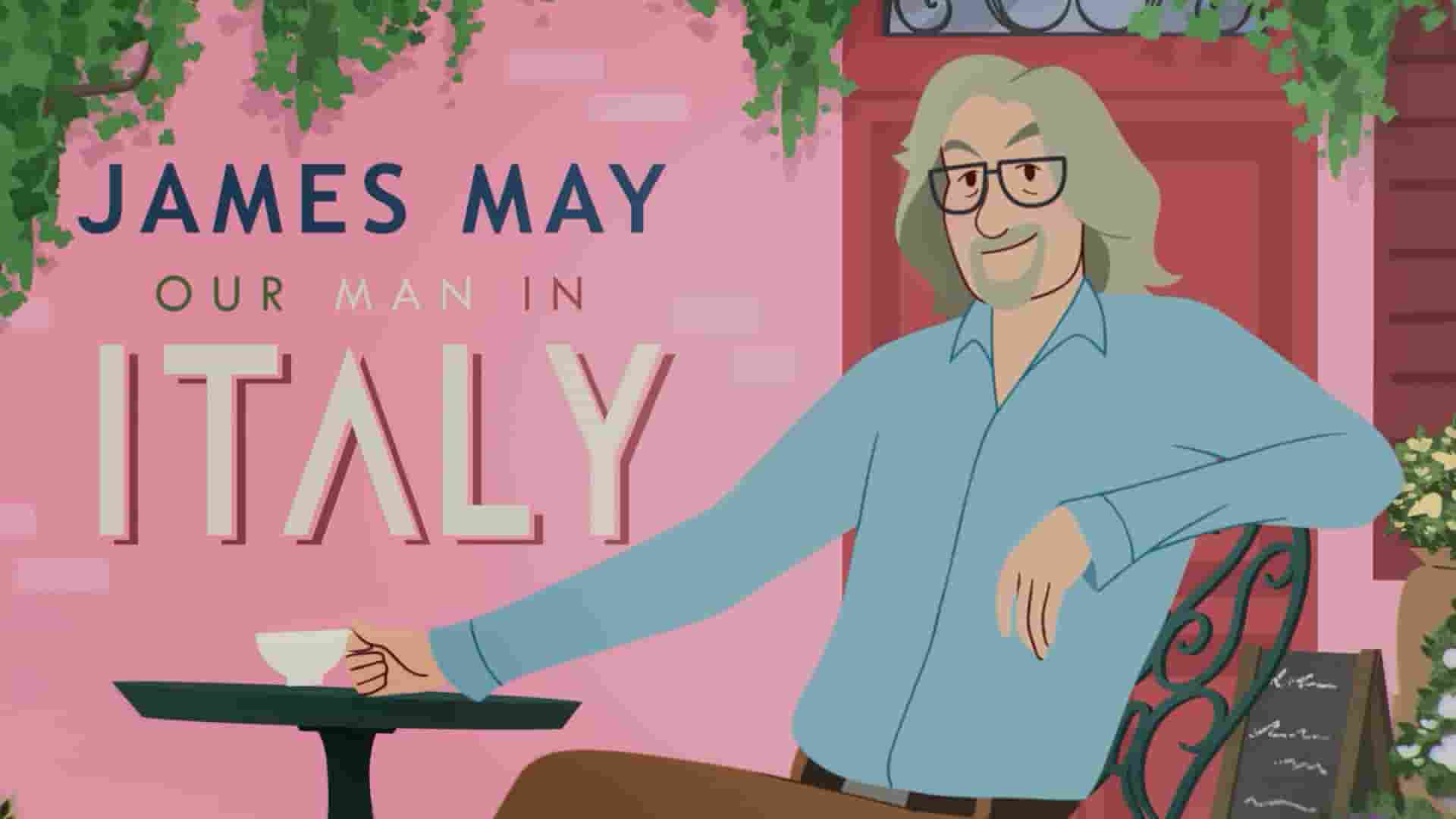 英国纪录片《詹姆斯·梅：人在意大利 James May: Our Man in Italy 2022》第2季全6集 英语多国字幕 1080P高清网盘